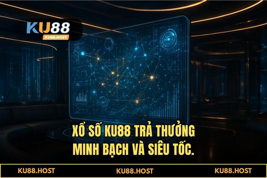 Quy trình quay thưởng minh bạch và nhận tiền siêu tốc trong 30 giây tại KU88