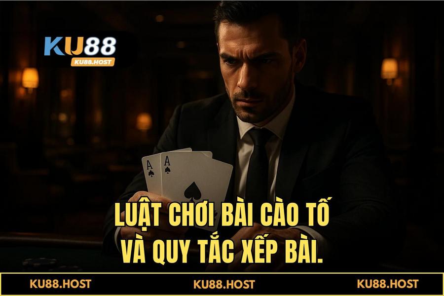 Luật Chơi Chặt Chẽ & Tư Duy Xếp Bài Tối Ưu